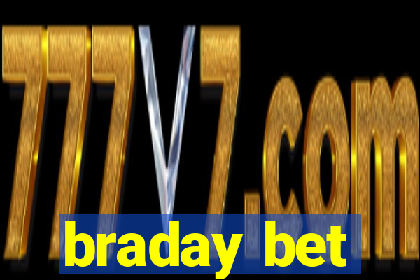 braday bet